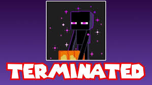 endermanch termination