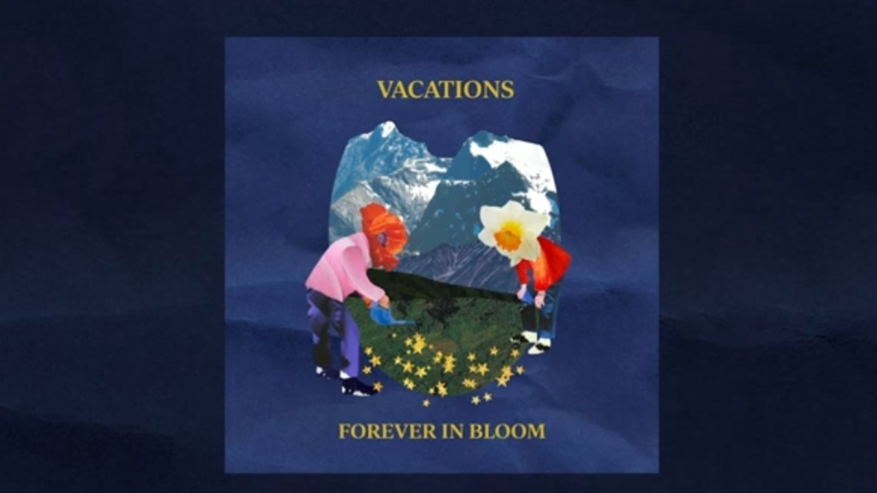 VACATIONS - forever in bloom (album)